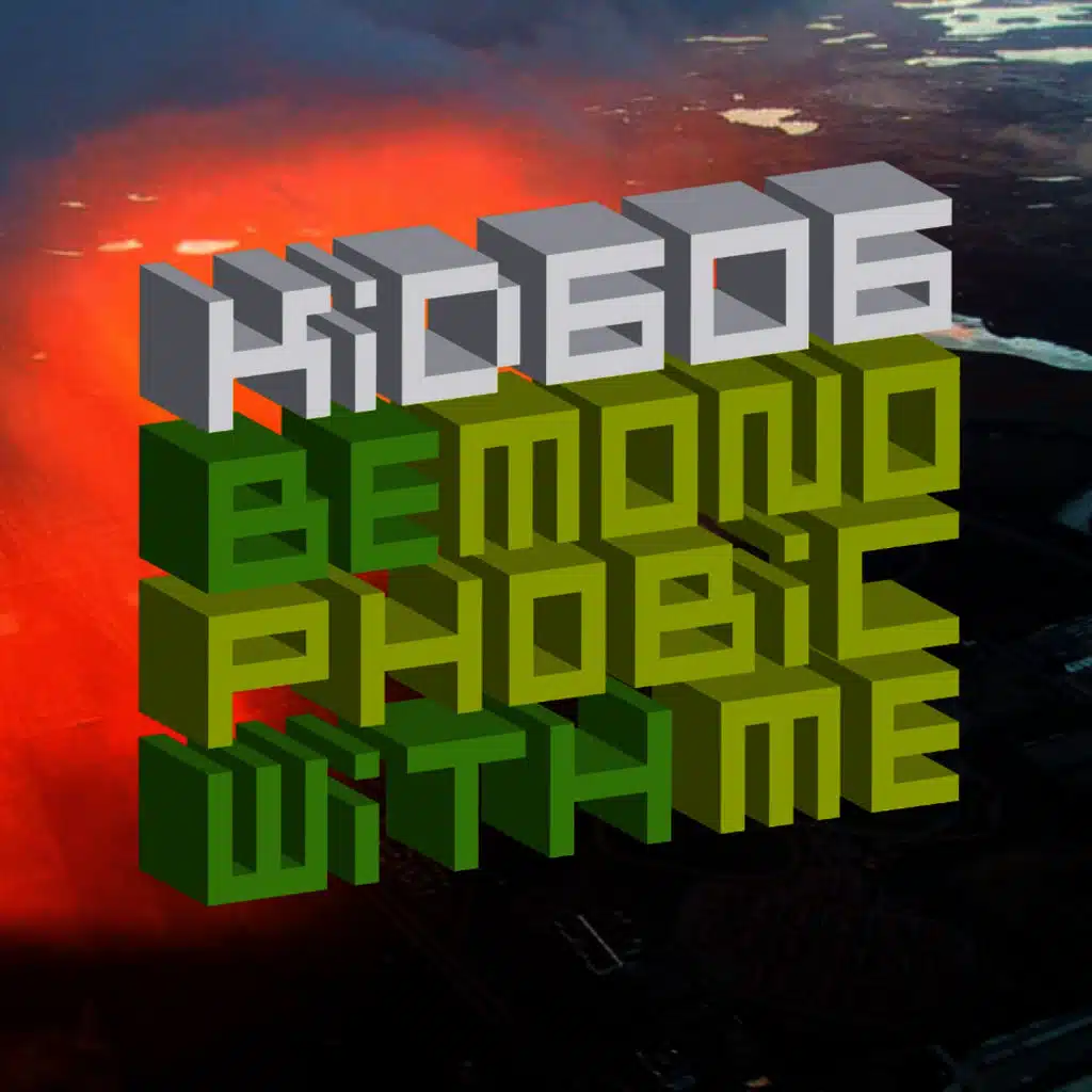 Be Monophobic With Me - Dolby Anol Remix