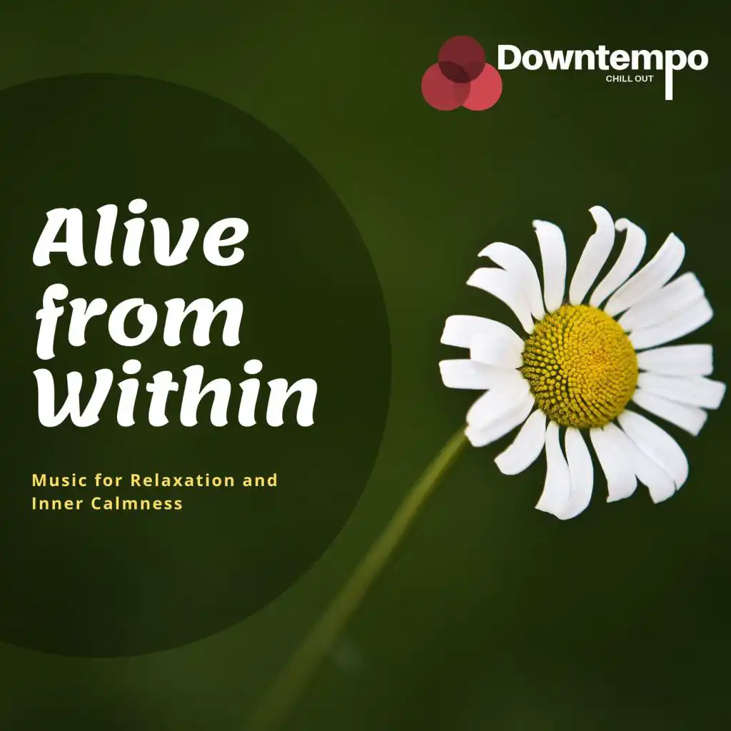 Alive from Within: Music for Relaxation and Inner Calmness
