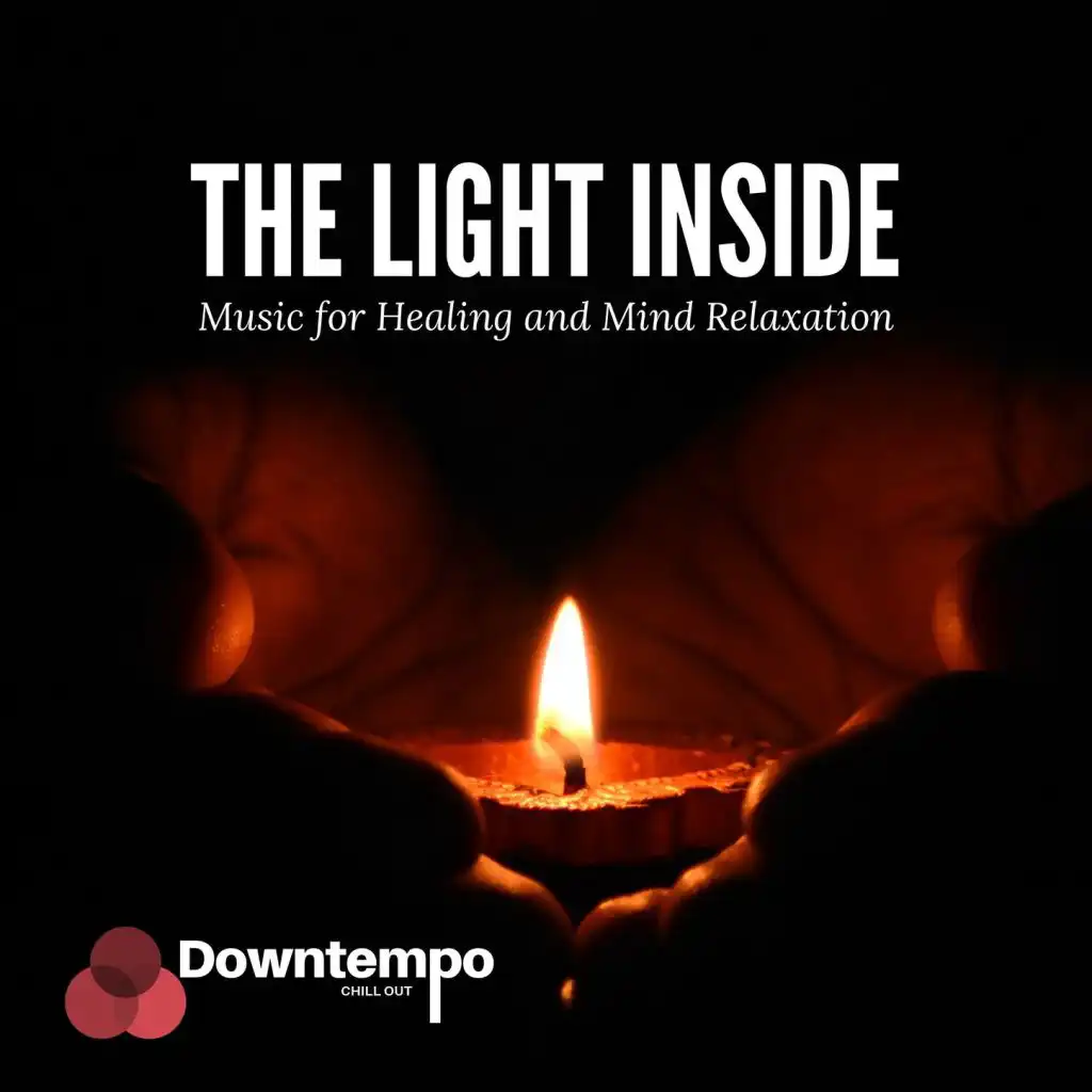 The Light Inside: Music for Healing and Mind Relaxation