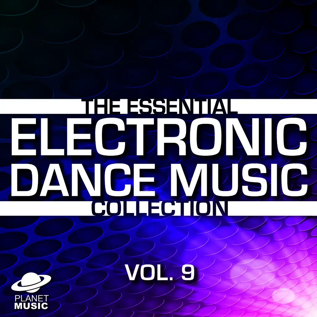 The Essential Electronic Dance Music Collection, Vol. 9