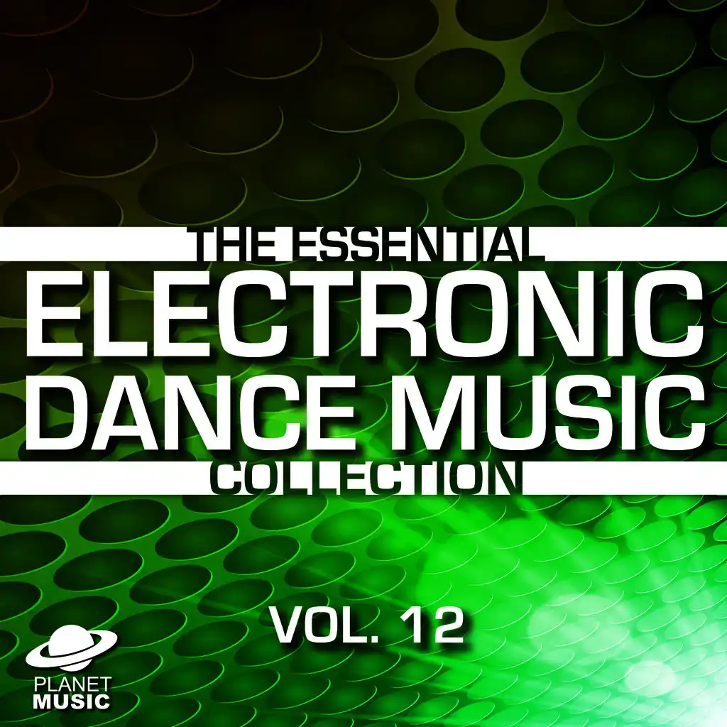 The Essential Electronic Dance Music Collection, Vol. 12