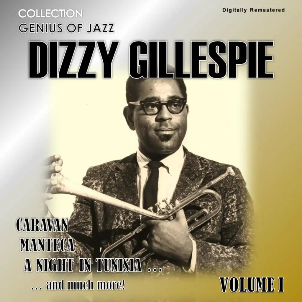 Genius of Jazz - Dizzy Gillespie, Vol. 1 (Digitally Remastered)
