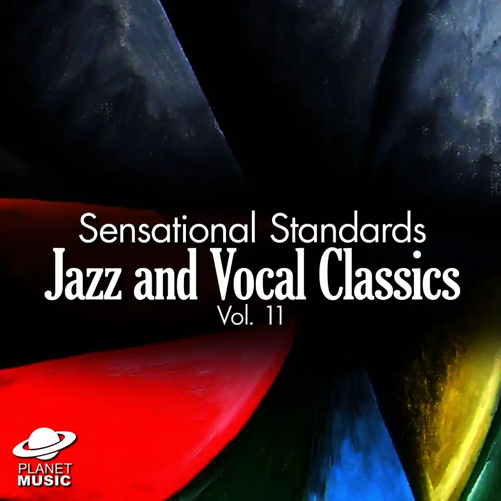 Sensational Standards: Jazz and Vocal Classics, Vol. 11