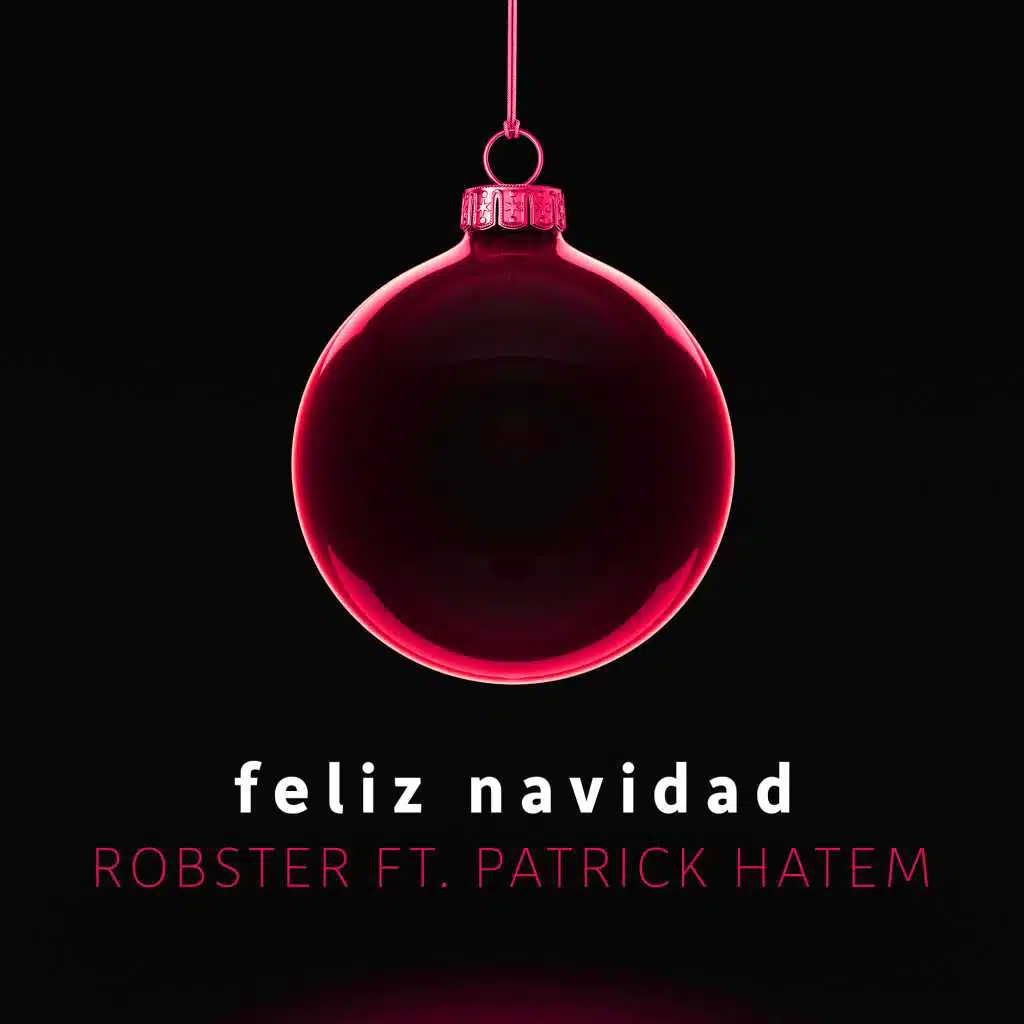 Feliz Navidad (Robster Remix) Ft. Melissa Maamary
