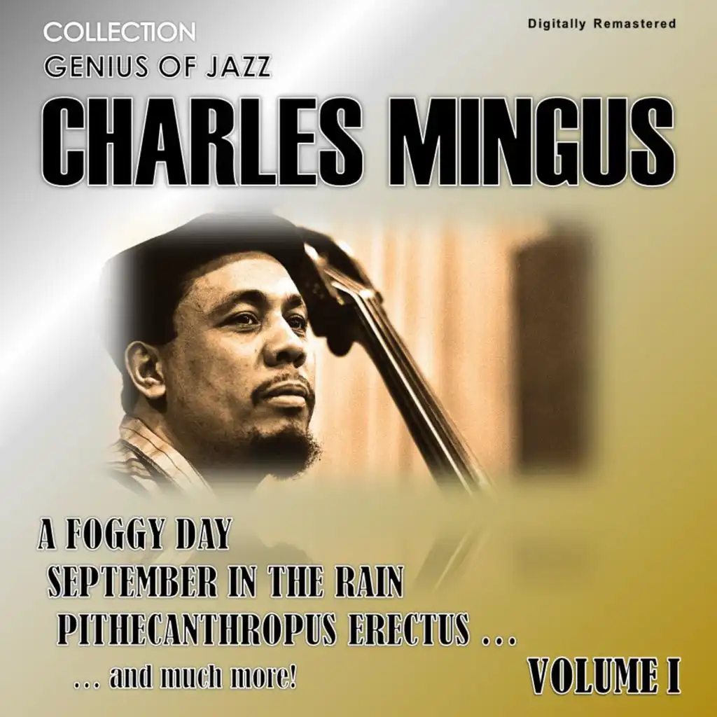 Genius of Jazz - Charles Mingus, Vol. 1 (Digitally Remastered)