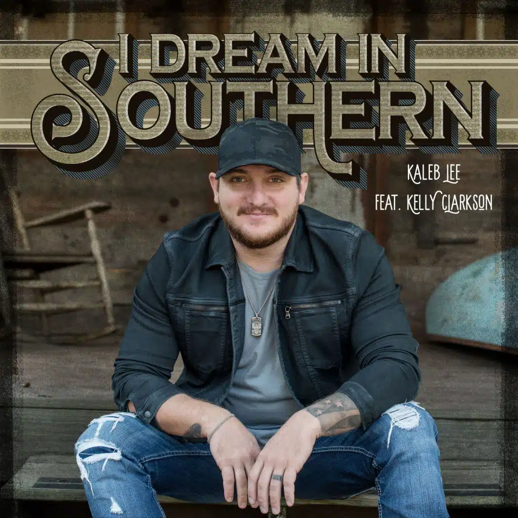 I Dream in Southern (feat. Kelly Clarkson)