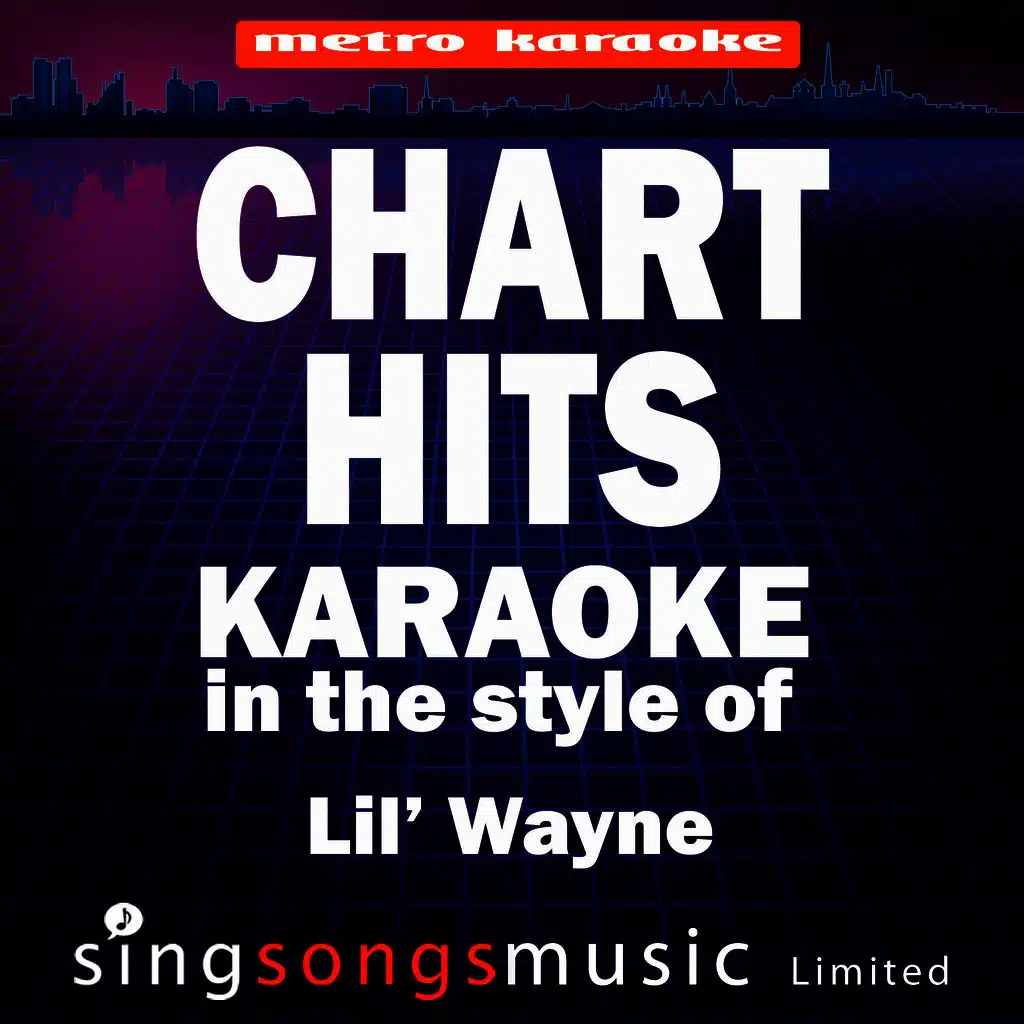 Chart Hits (In the Style of Lil' Wayne) [Karaoke Version]