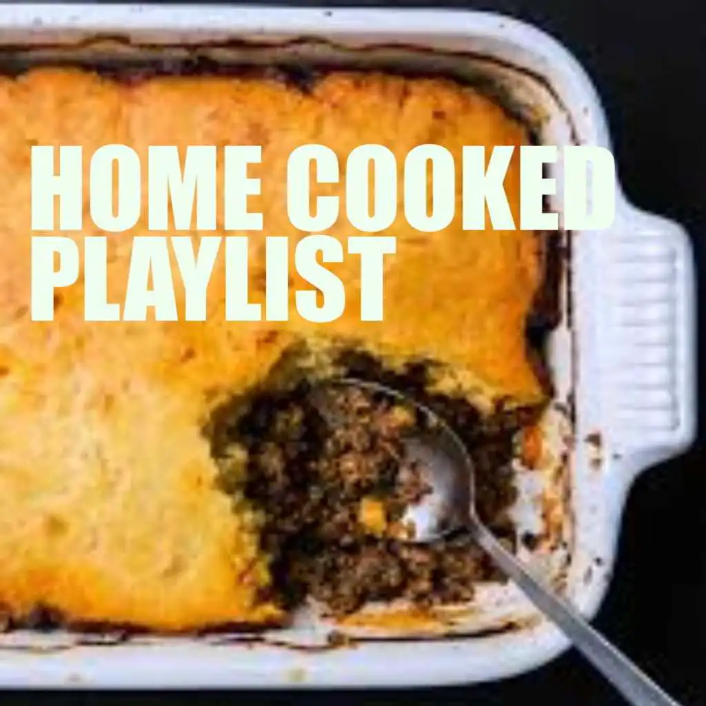 Home Cooked Playlist