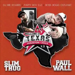 Slim Thug & Paul Wall & Yung Chase