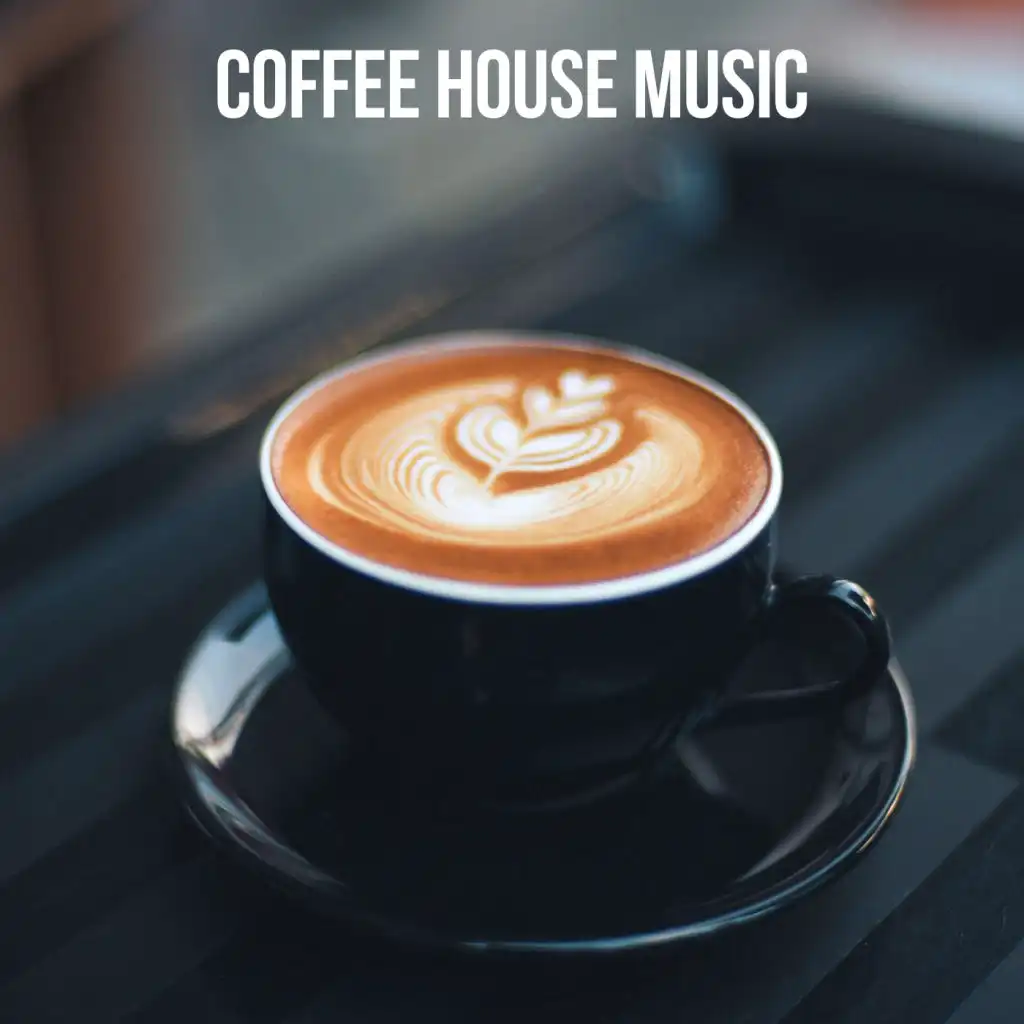 Coffee House Music