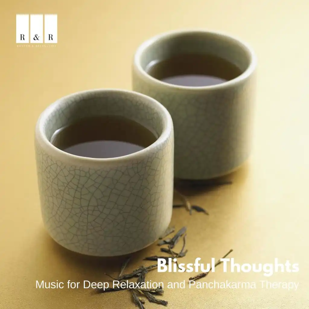 Blissful Thoughts: Music for Deep Relaxation and Panchakarma Therapy