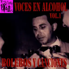 Voces en Alcohol, Vol.1