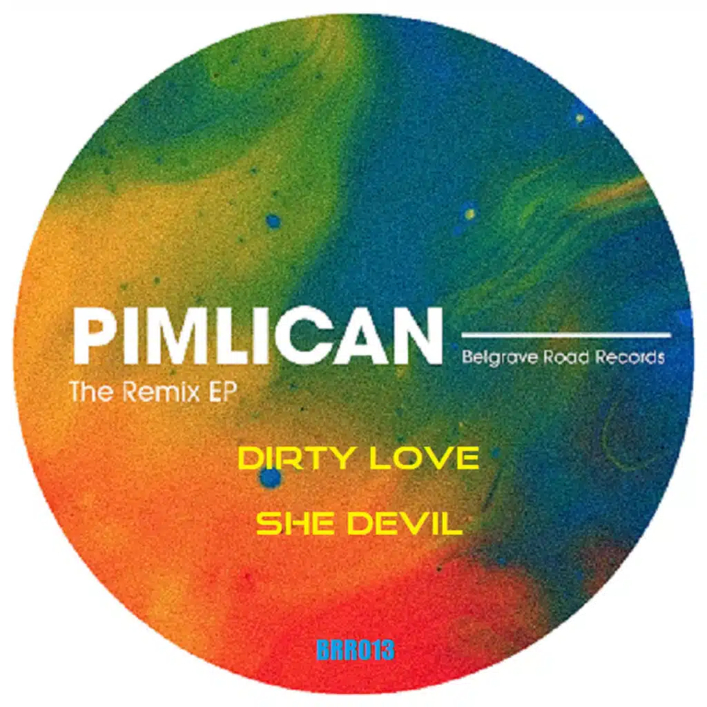 Dirty Love (Pimlican Remix)