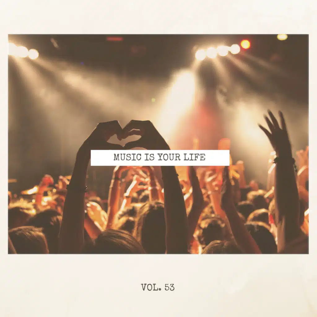 Music Is Your Life, Vol. 53