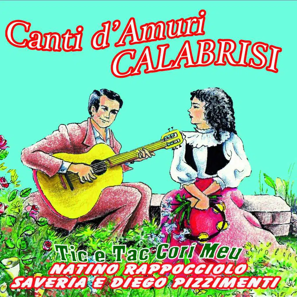 Canti d'amuri calabrisi (Tic e tac cori meu)