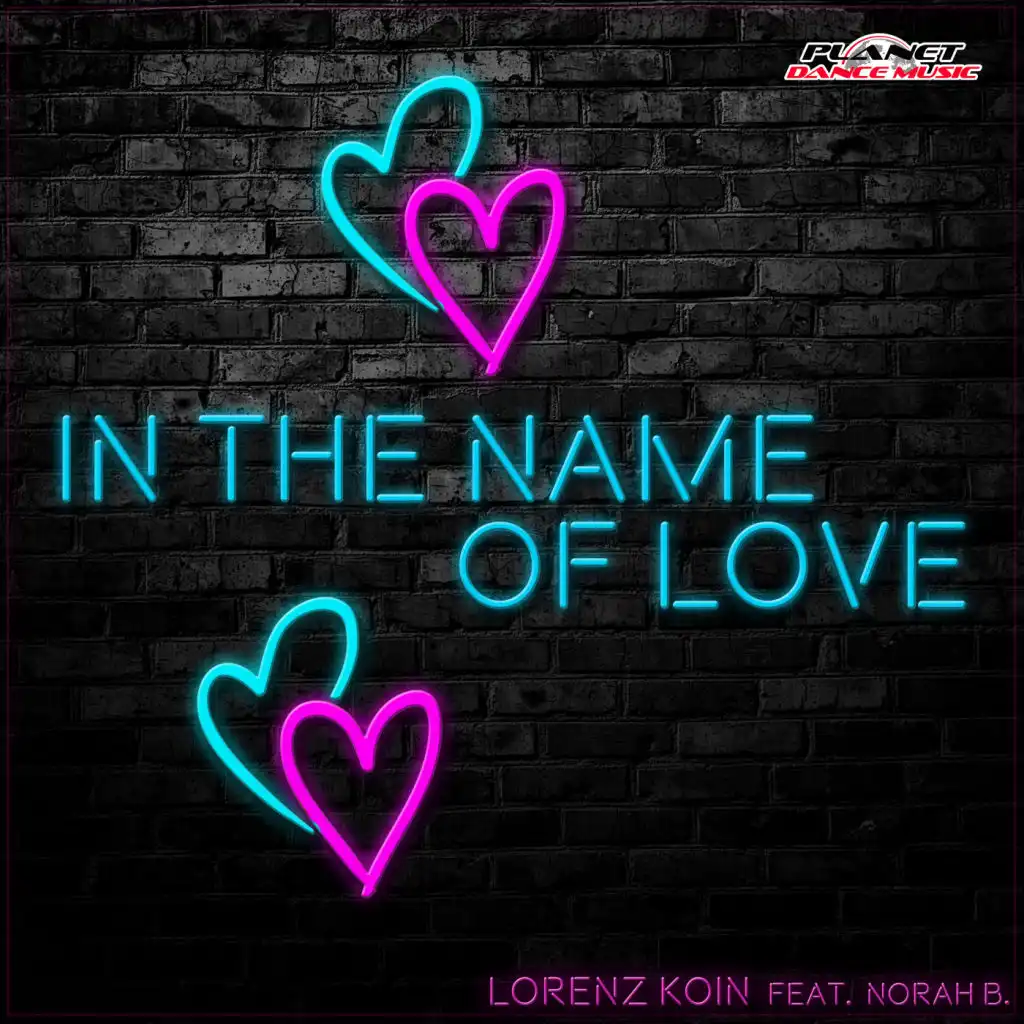 In The Name Of Love (Extended Mix) [feat. Norah B.]