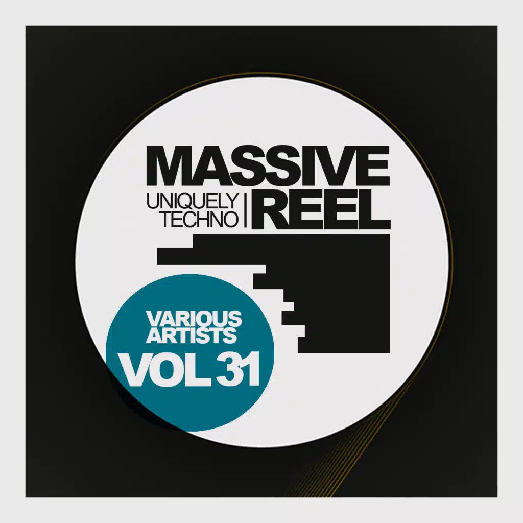 Massive Reel, Vol.31: Uniquely Techno