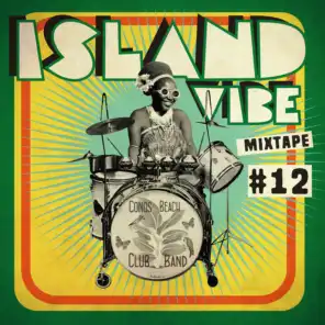 Island Vibe Festival (Mixtape 12)