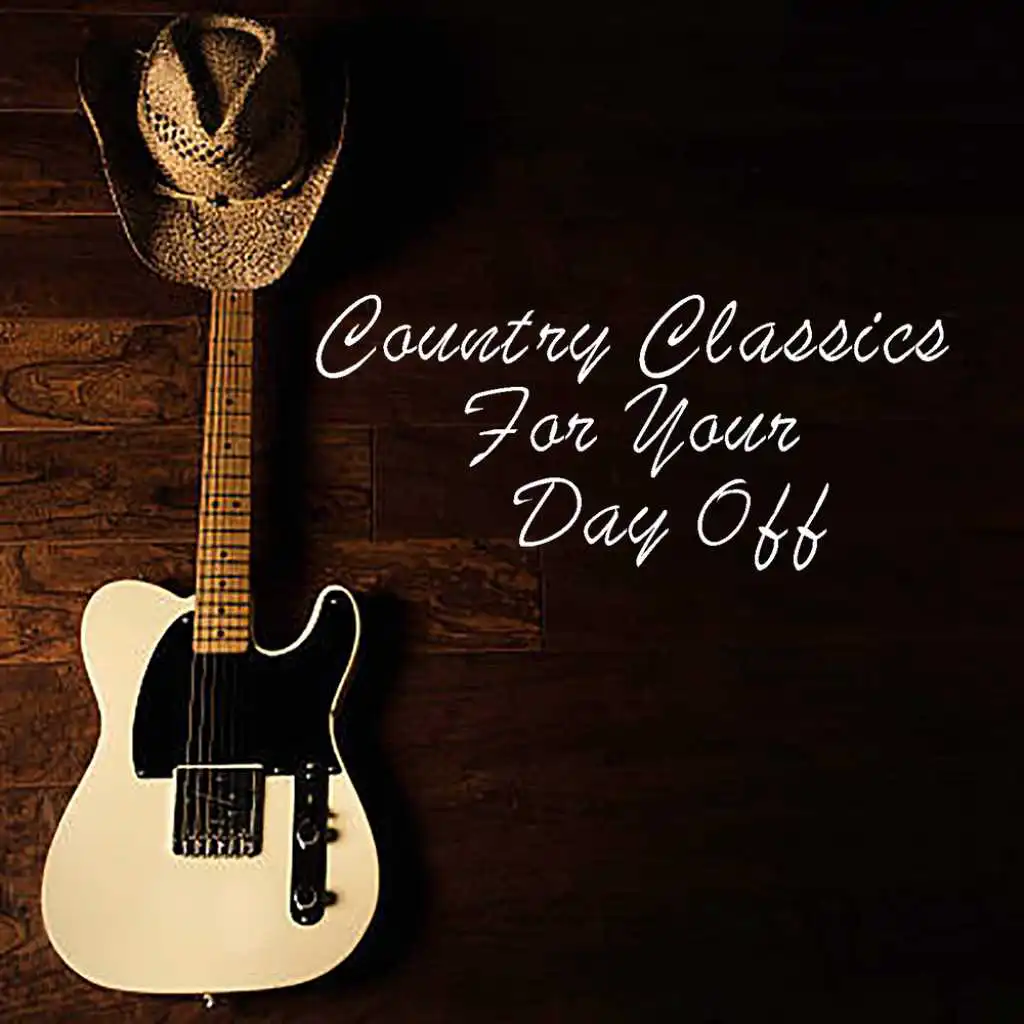 Country Classics For Your Day Off