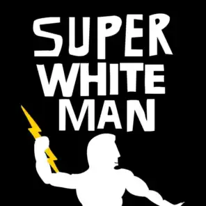 Super White Man