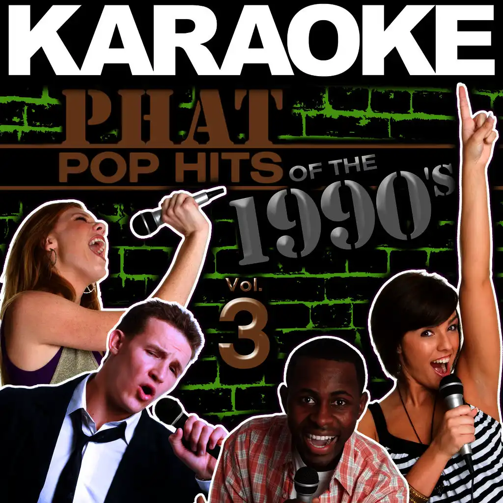 Karaoke Phat Pop Hits of the 1990's, Vol. 3