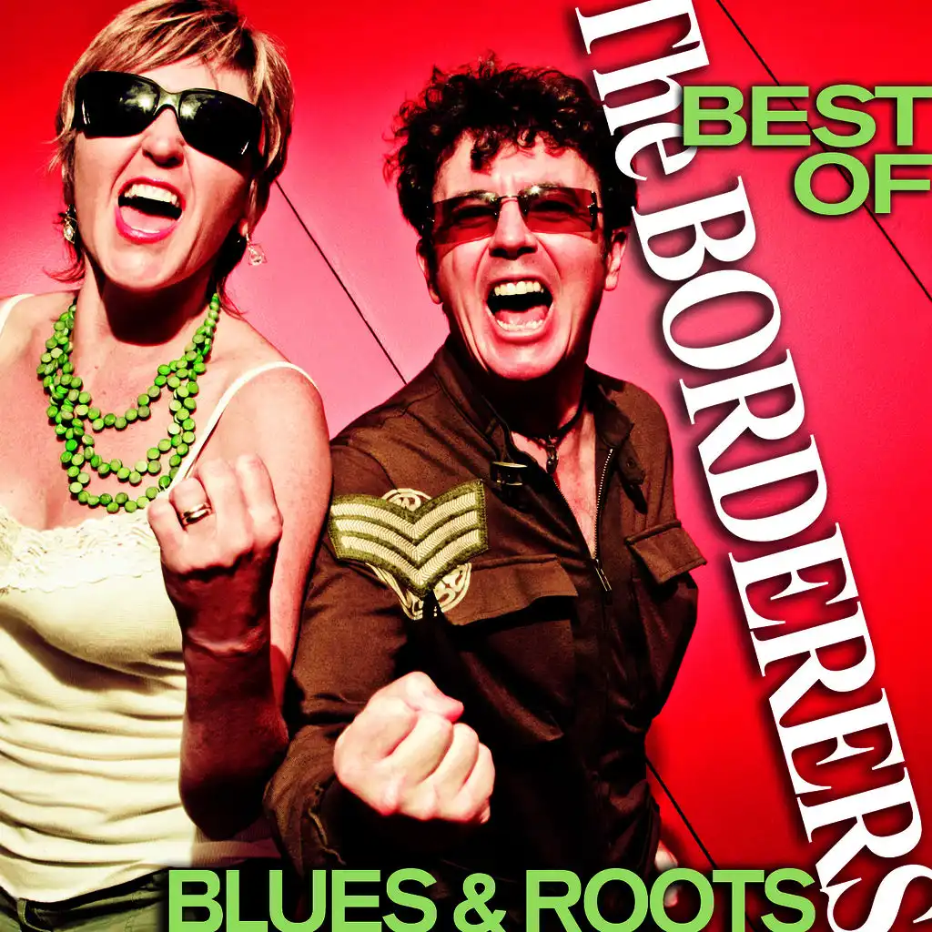 The Best of the Borderers: Blues & Roots