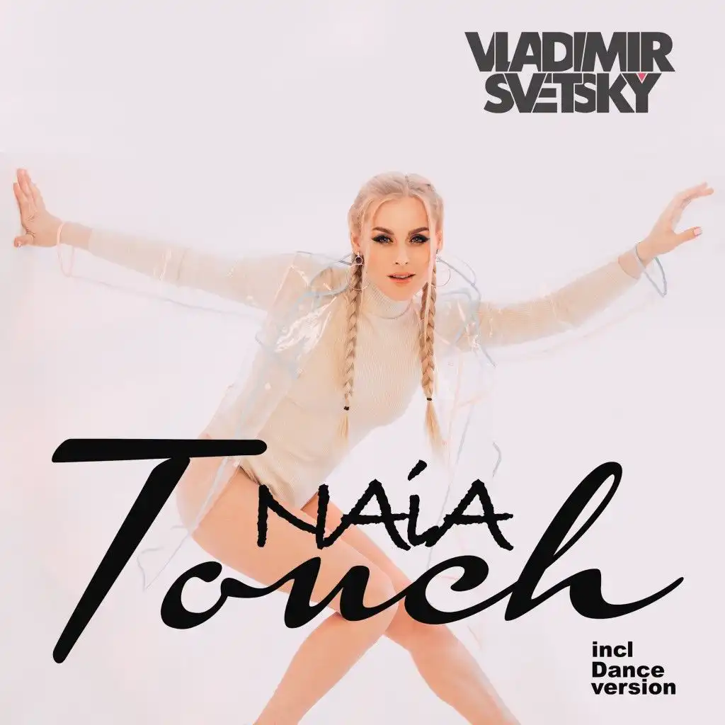 Touch (Dance Club Version) [feat. Naia]