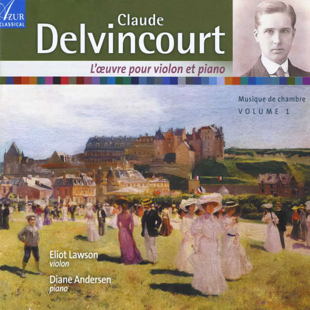 Claude Delvincourt Chamber Music, Vol. 1