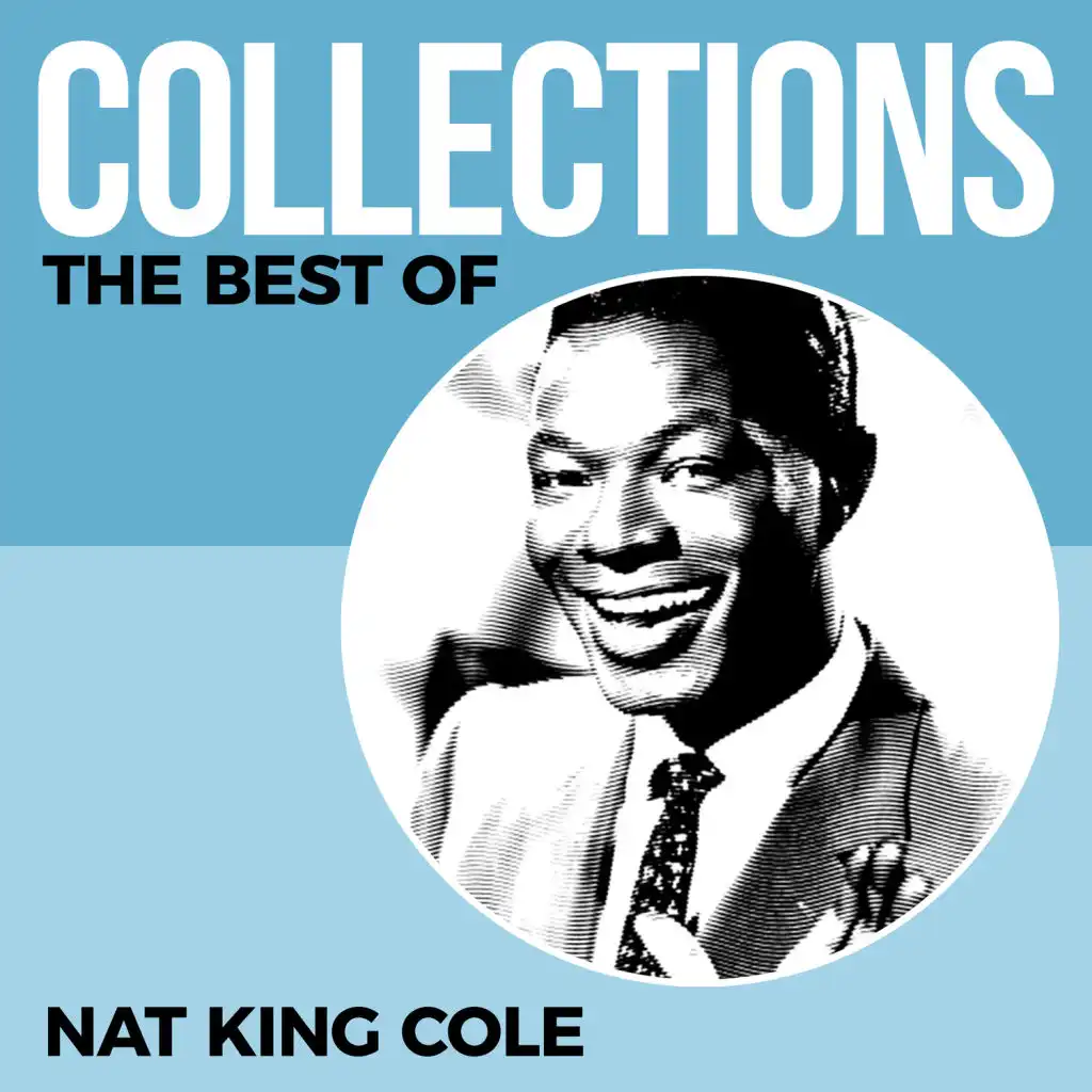 Nat "King" Cole, Nat 'King' Cole, Nat King Cole