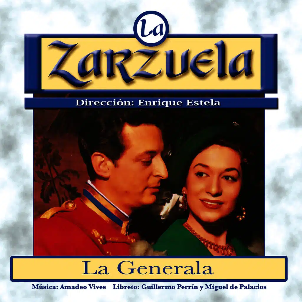 La Zarzuela: La Generala