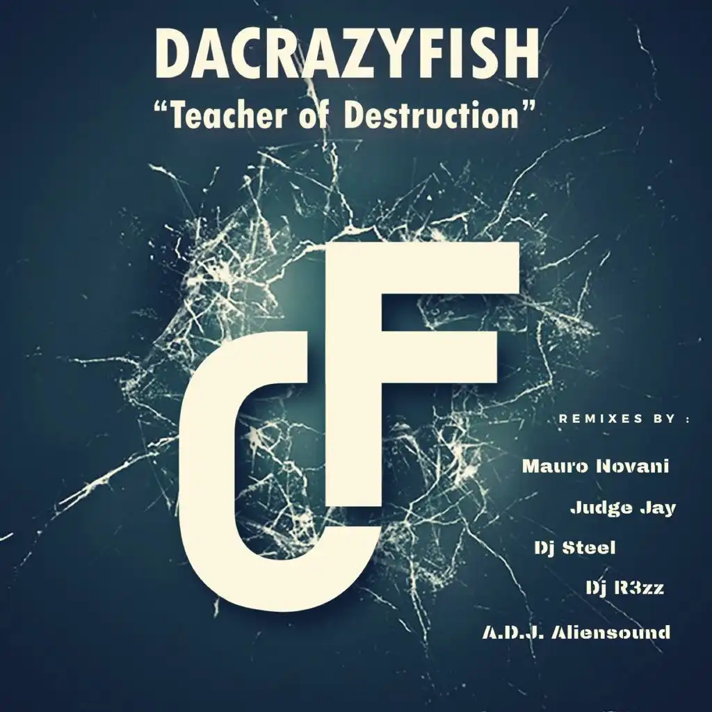 Teacher of Destruction (DJ Steel Remix)