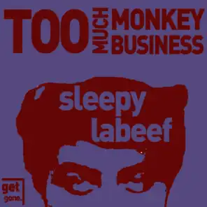 Too Much Monkey Business - Original