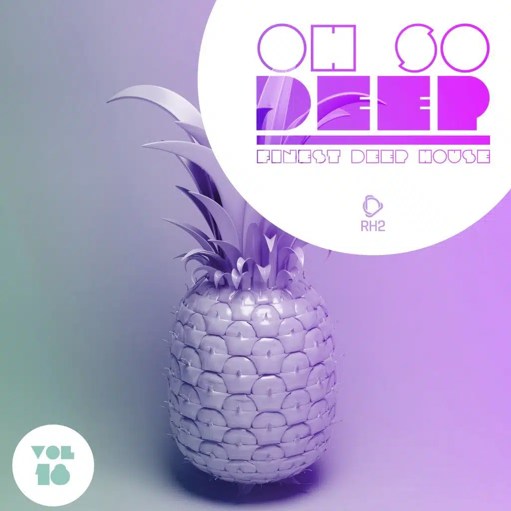 Oh so Deep - Finest Deep House, Vol. 18