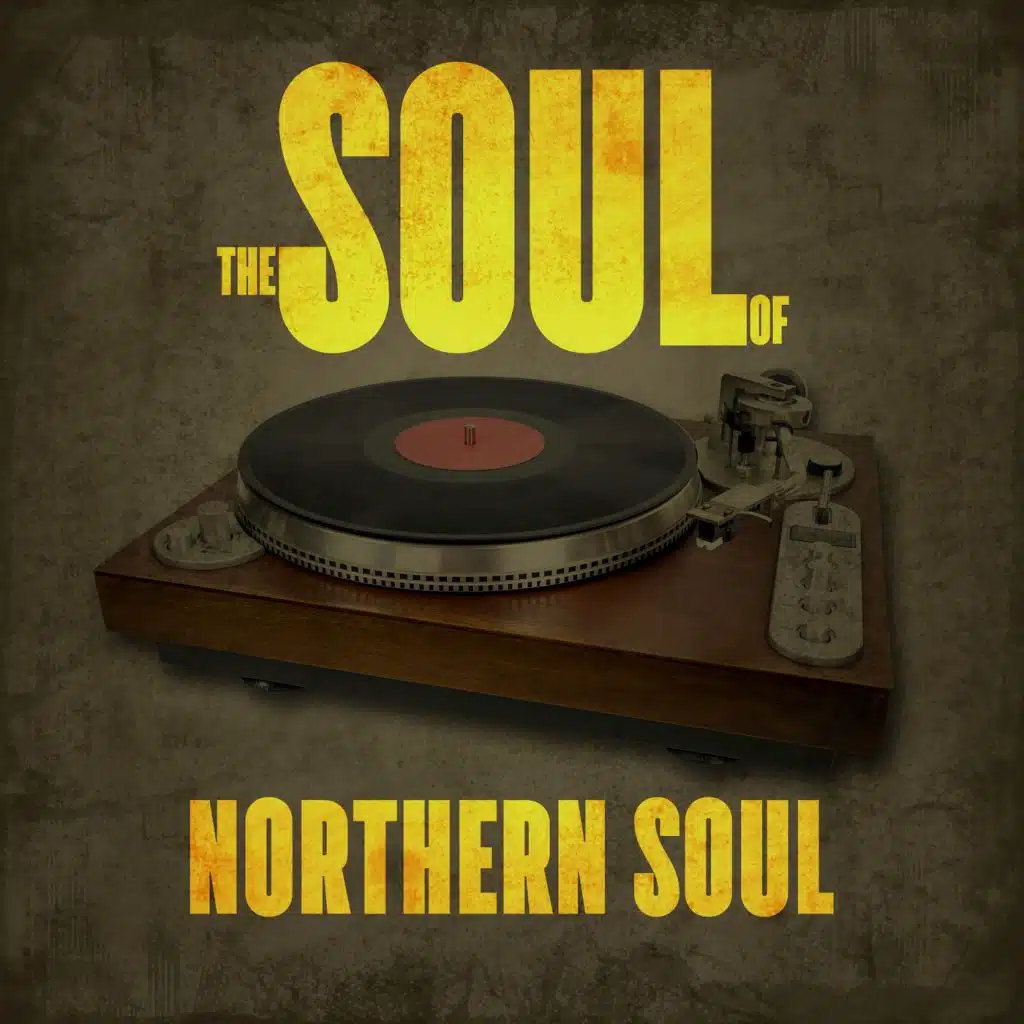 The Soul of Northern Soul