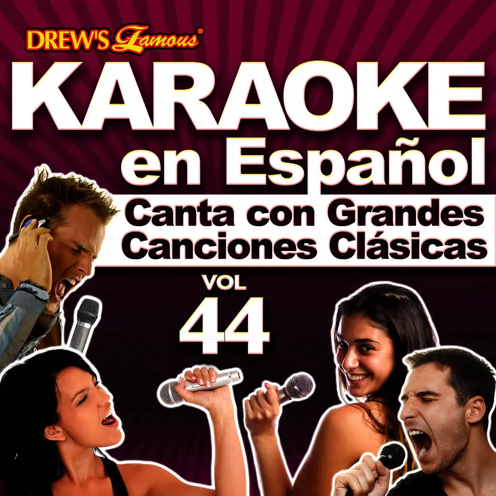 Karaoke en Español: Canta Con Grandes Canciones Clásicas, Vol. 44