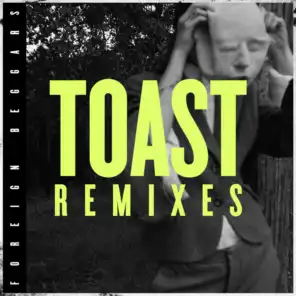 Toast Remixes