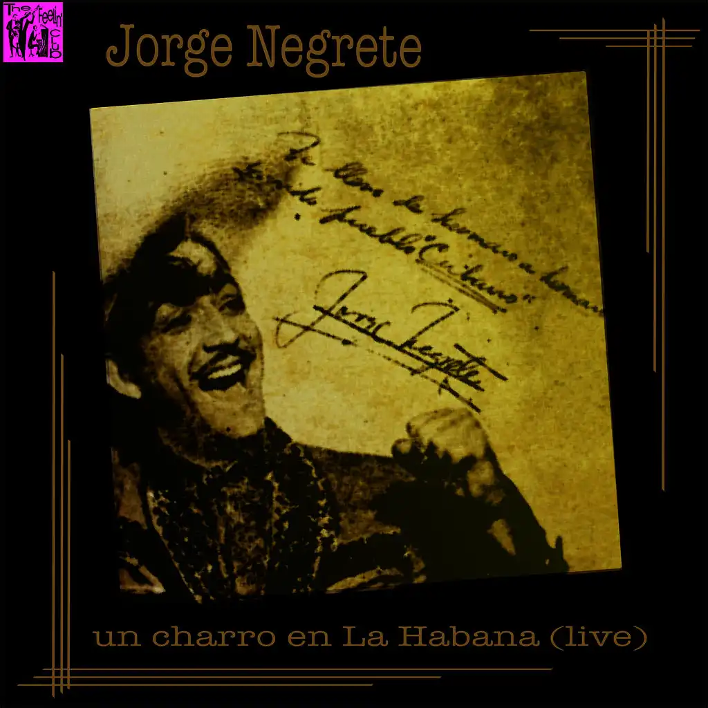 Jorge Negrete: Un Charro en la Habana (Live)