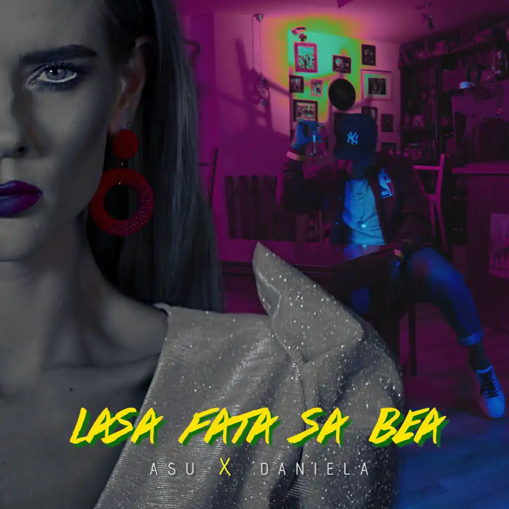 Lasa Fata Sa Bea (feat. Daniela)