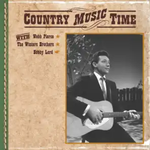 Country Music Time with Webb Pierce, The Winters Brothers, Bobby Lord