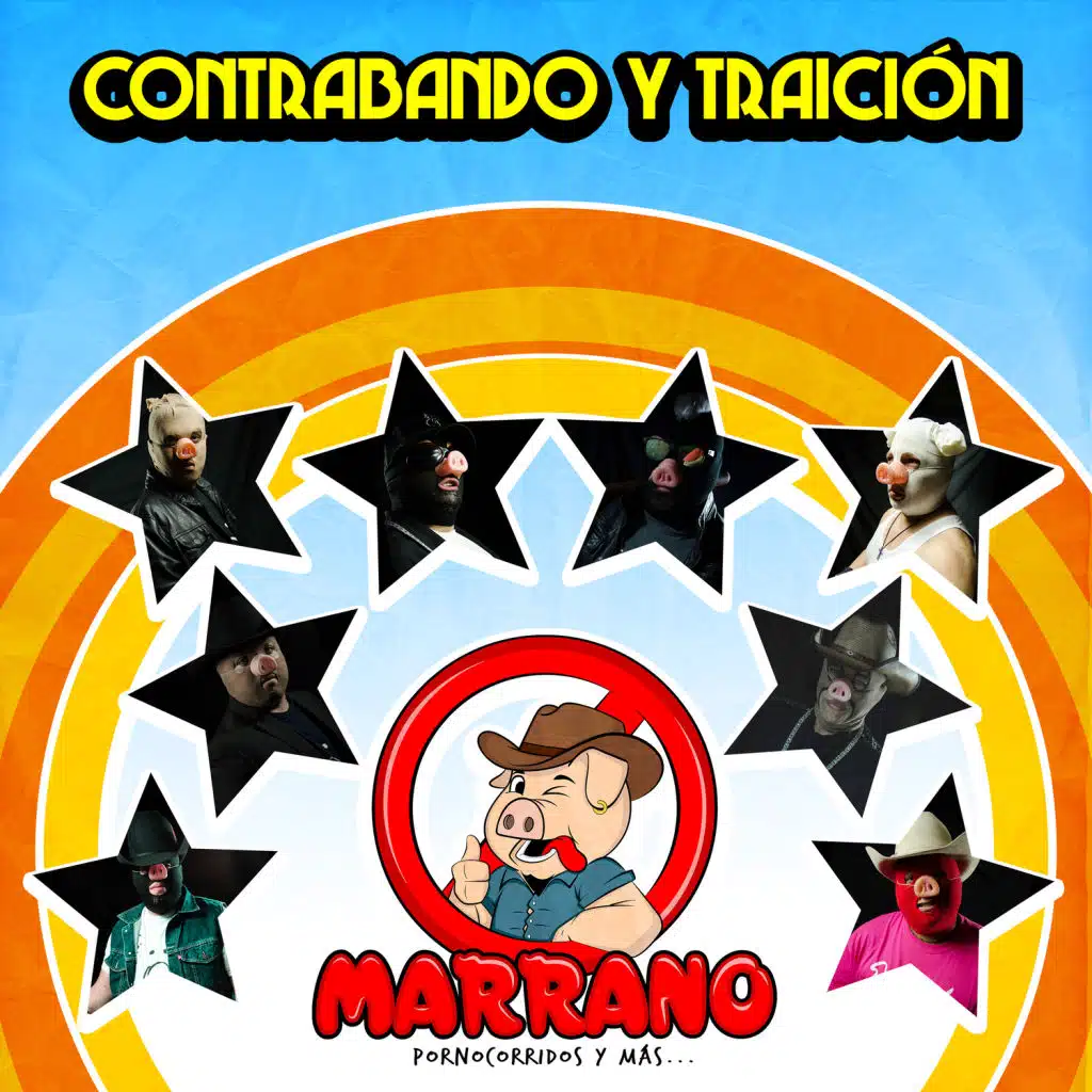 Contrabando y Traición (feat. Marrano Saltillo)