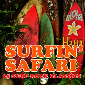Surfin' Safari, 25 Surf Rock Classics by the Beach Boys, Dick Dale, The Ventures, Jan & Dean & More!