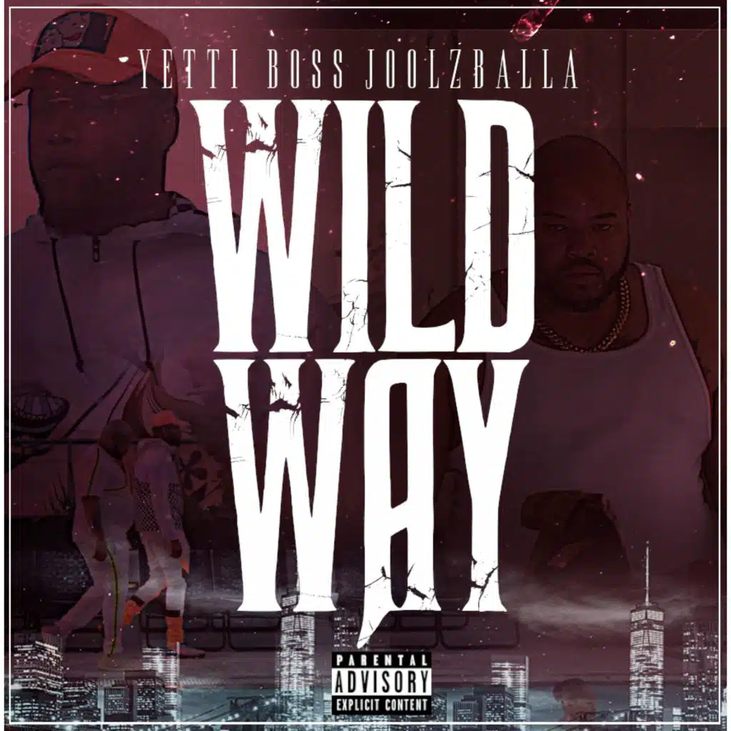 Wild Way (feat. Joolz Balla)