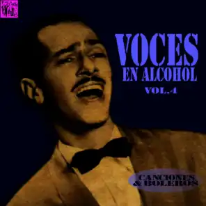 Voces en Alcohol, Vol.4