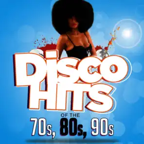 Disco Hits of The '70s, '80s & '90s