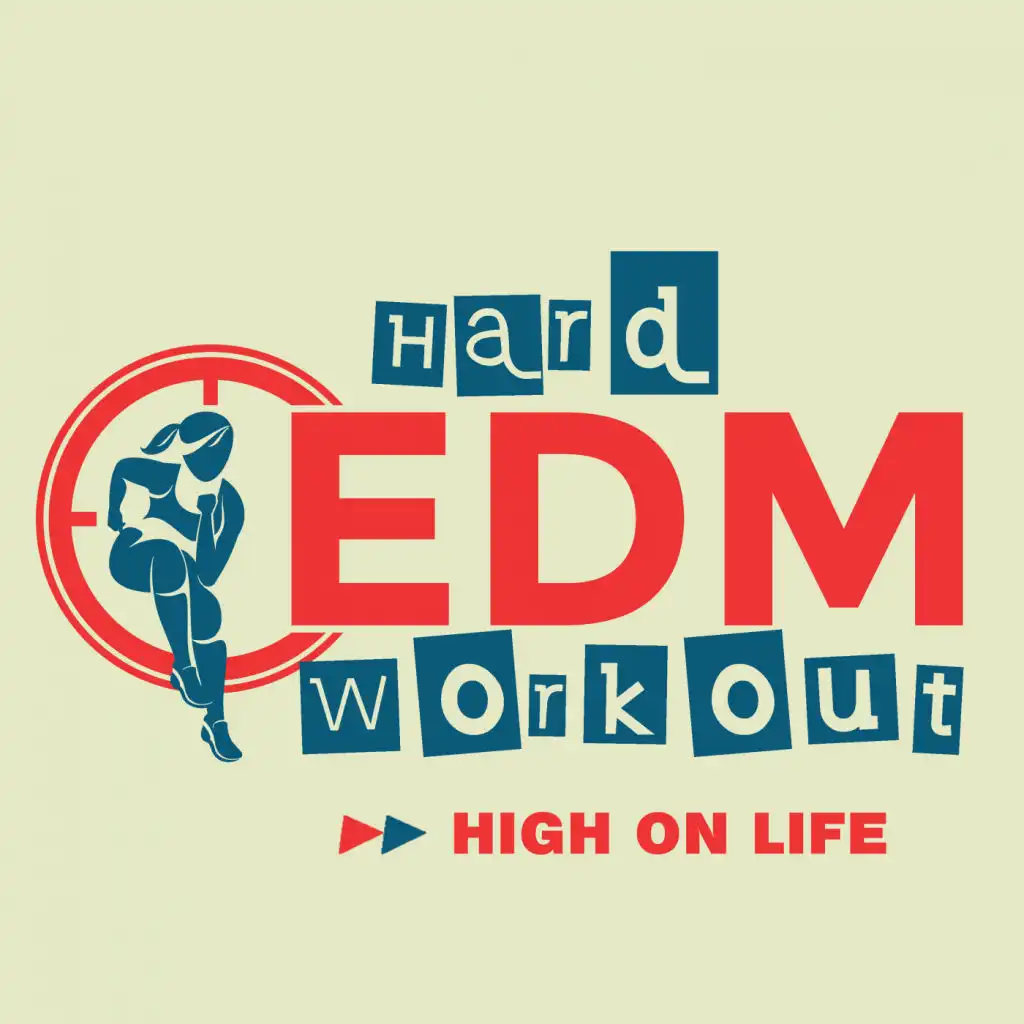 High On Life (Workout Mix Edit 140 bpm)