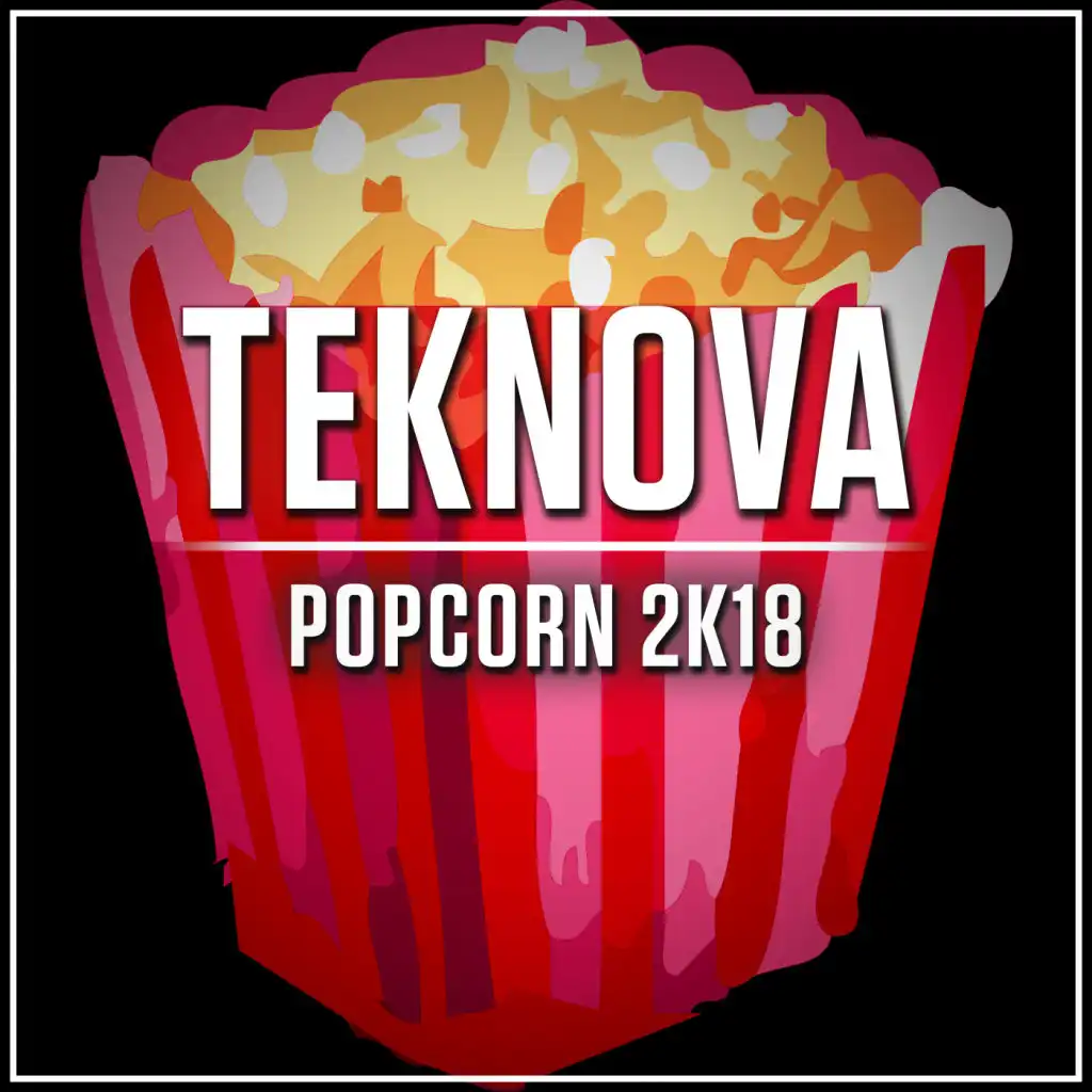 Popcorn 2K18