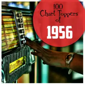 100 Chart Toppers of 1956