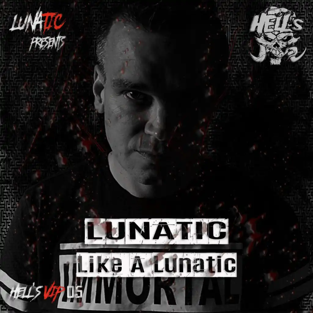 Like A Lunatic (Lunatic & Broken Image Edit)