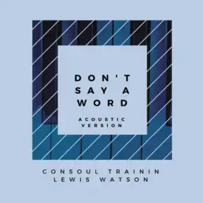 Consoul Trainin & Lewis Watson
