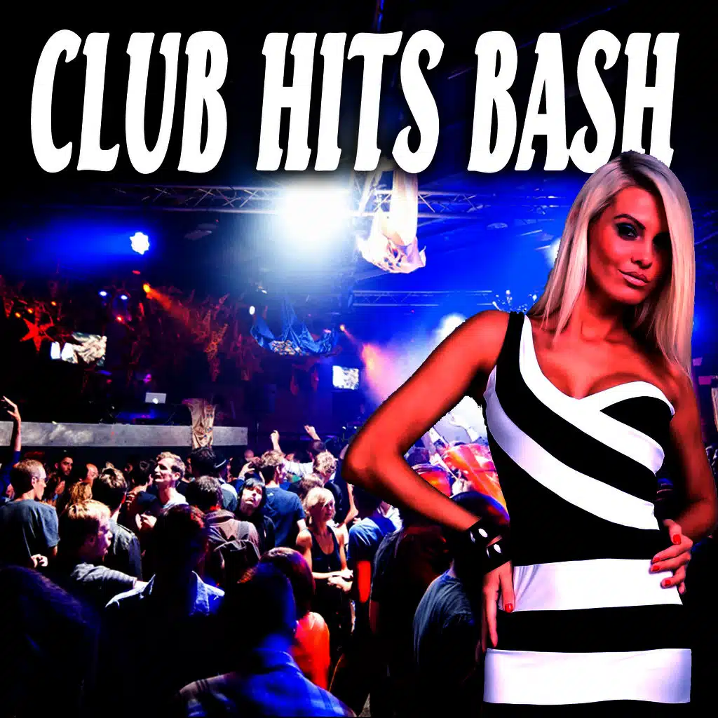 Club Hits Bash